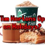Is Tim Hortons Open on Holidays